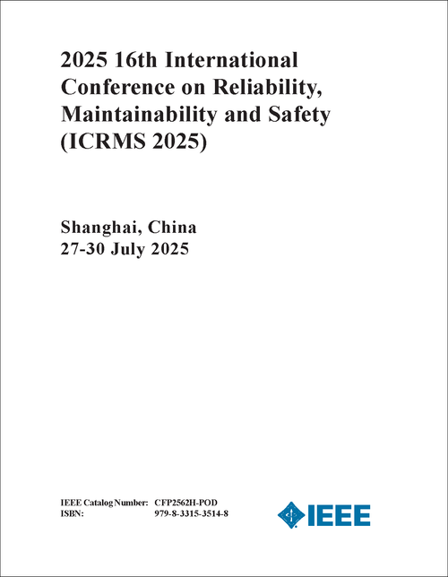 RELIABILITY, MAINTAINABILITY AND SAFETY. INTERNATIONAL CONFERENCE. 16TH 2025. (ICRMS 2025)