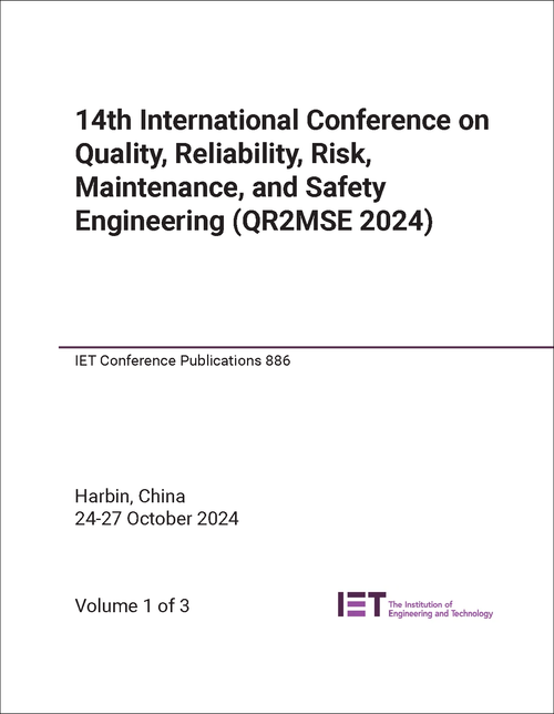 QUALITY, RELIABILITY, RISK, MAINTENANCE, AND SAFETY ENGINEERING. 14TH 2024. (QR2MSE 2024) (3 PARTS)