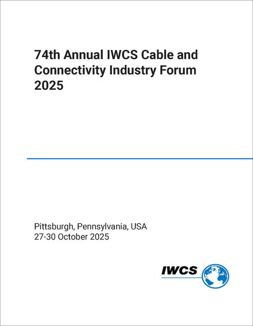 CABLE AND CONNECTIVITY INDUSTRY FORUM. ANNUAL IWCS. 74TH 2025.