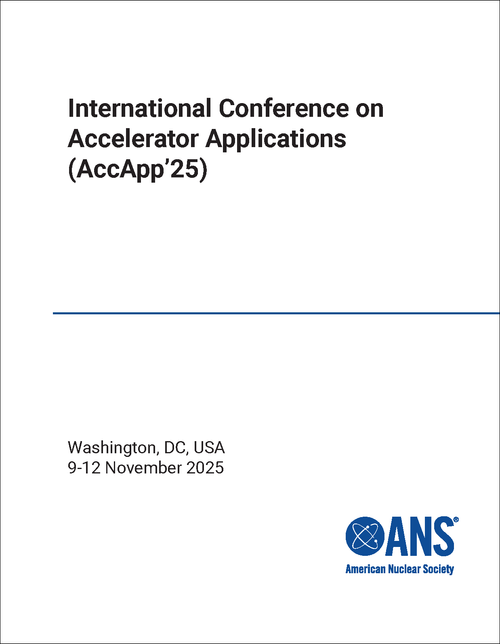 ACCELERATOR APPLICATIONS. INTERNATIONAL CONFERENCE. 2025. (ACCAPP'25)