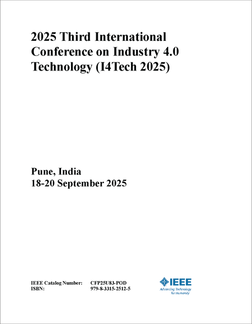 Industry 4.0 Technology (I4Tech), 2025 Third International Conference on