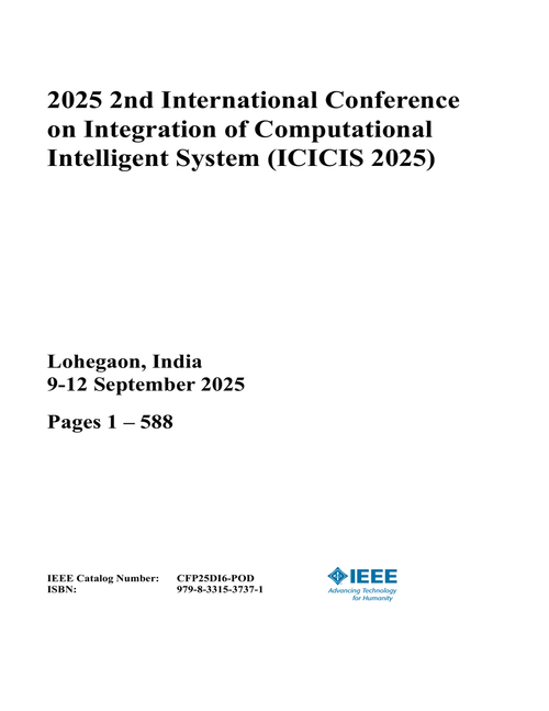Integration of Computational Intelligent System (ICICIS), 2025 2nd International Conference on (2 VOLS)