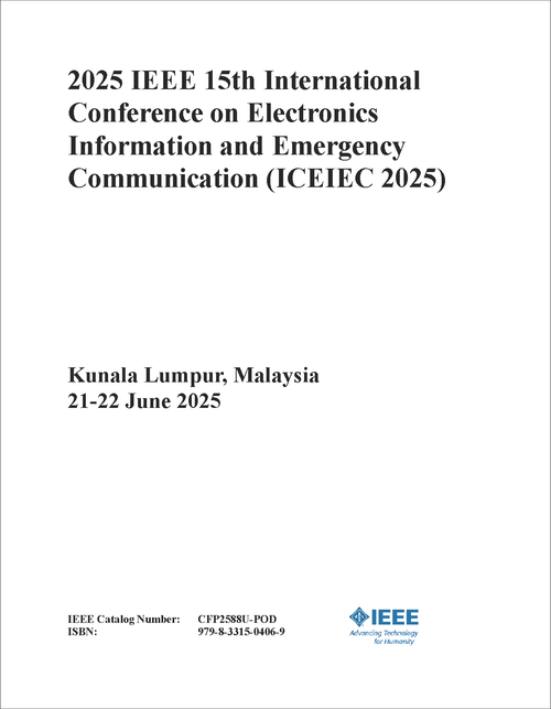Electronics Information and Emergency Communication (ICEIEC), 2025 IEEE 15th International Conference on