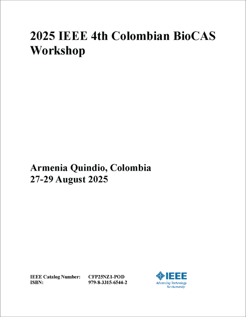 BioCAS Workshop, 2025 IEEE 4th Colombian