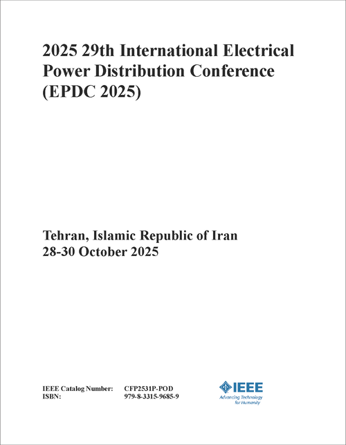 Electrical Power Distribution Conference (EPDC), 2025 29th International