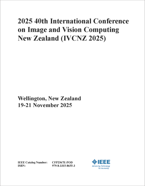 Image and Vision Computing New Zealand (IVCNZ), 2025 40th International Conference on