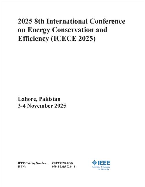Energy Conservation and Efficiency (ICECE), 2025 8th International Conference on