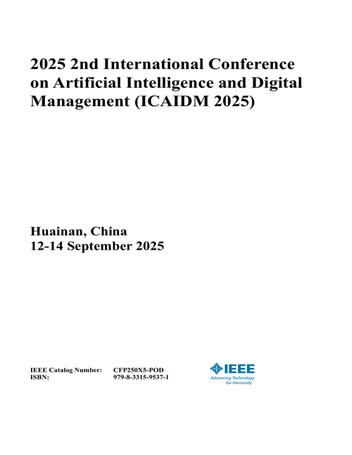 Artificial Intelligence and Digital Management (ICAIDM), 2025 2nd International Conference on