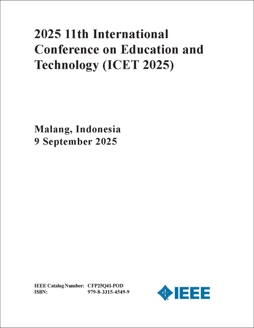 Education and Technology (ICET), 2025 11th International Conference on