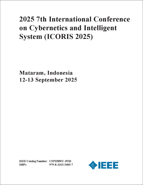 Cybernetics and Intelligent System (ICORIS), 2025 7th International Conference on