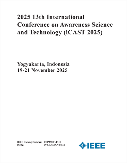 AWARENESS SCIENCE AND TECHNOLOGY. INTERNATIONAL CONFERENCE. 13TH 2025. (iCAST 2025)