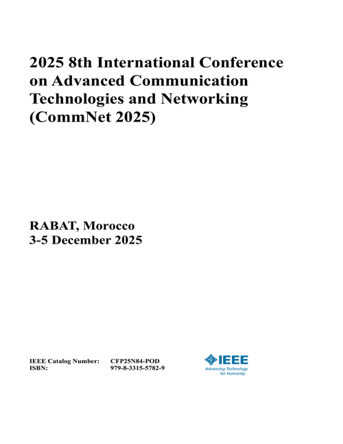 Advanced Communication Technologies and Networking (CommNet), 2025 8th International Conference on