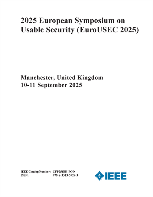 USABLE SECURITY. EUROPEAN SYMPOSIUM. 2025. (EuroUSEC 2025)