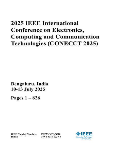 Electronics, Computing and Communication Technologies (CONECCT), 2025 IEEE International Conference on (2 VOLS)
