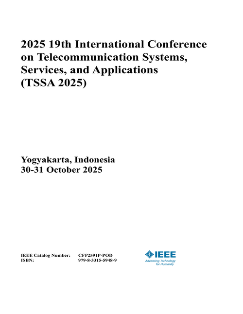 Telecommunication Systems, Services, and Applications (TSSA), 2025 19th International Conference on
