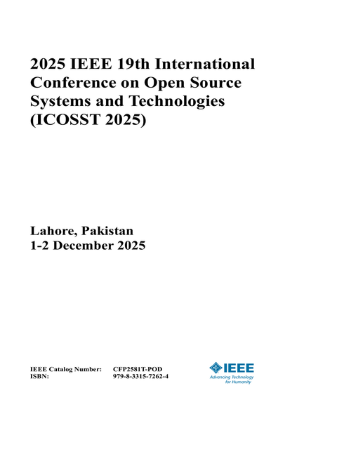 Open Source Systems and Technologies (ICOSST), 2025 IEEE 19th International Conference on