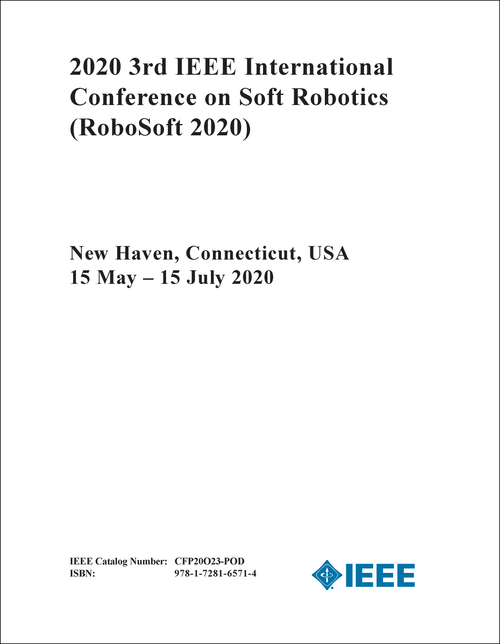 SOFT ROBOTICS. IEEE INTERNATIONAL CONFERENCE. 3RD 2020. (ROBOSOFT 2020)