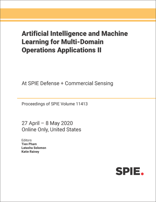 ARTIFICIAL INTELLIGENCE AND MACHINE LEARNING FOR MULTI-DOMAIN OPERATIONS APPLICATIONS II