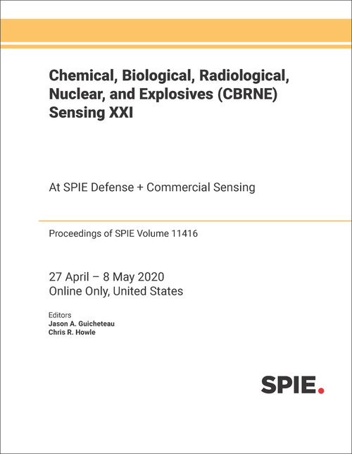 CHEMICAL, BIOLOGICAL, RADIOLOGICAL, NUCLEAR, AND EXPLOSIVES (CBRNE) SENSING XXI