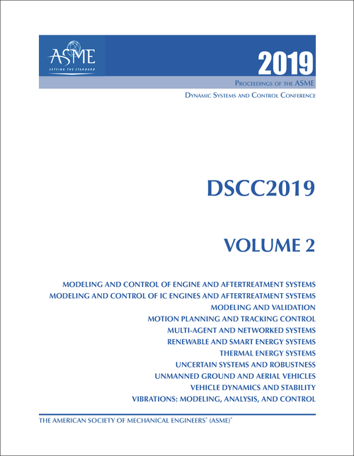 DYNAMIC SYSTEMS AND CONTROL CONFERENCE. 2019. DSCC 2019, VOLUME 2: MODELING AND CONTROL OF ENGINE AND AFTERTREATMENT SYSTEMS; MODELING AND CONTROL OF IC ENGINES AND AFTERTREATMENT...
