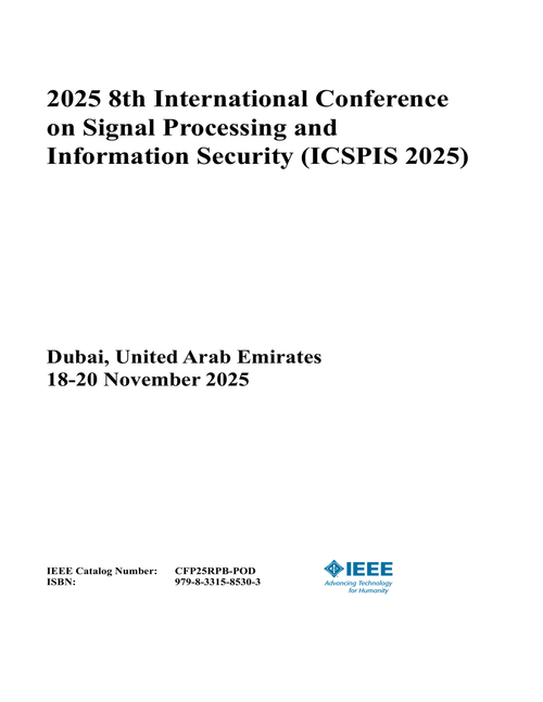 Signal Processing and Information Security (ICSPIS), 2025 8th International Conference on