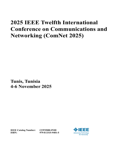 Communications and Networking (ComNet), 2025 IEEE Twelfth International Conference on