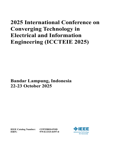 Converging Technology in Electrical and Information Engineering (ICCTEIE), 2025 International Conference on