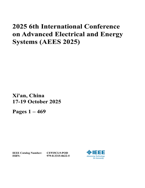 Advanced Electrical and Energy Systems (AEES), 2025 6th International Conference on (2 VOLS)