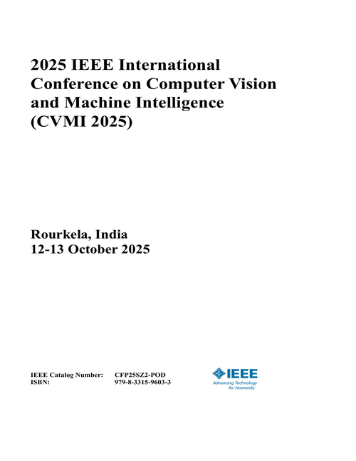 Computer Vision and Machine Intelligence (CVMI), 2025 IEEE International Conference on