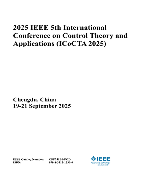 Control Theory and Applications (ICoCTA), 2025 IEEE 5th International Conference on