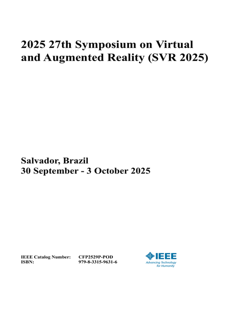 Virtual and Augmented Reality (SVR), 2025 27th Symposium on