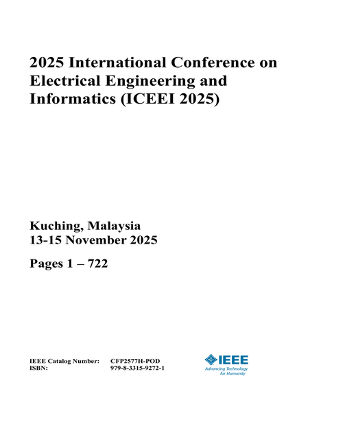 Electrical Engineering and Informatics (ICEEI), 2025 International Conference on (2 VOLS)