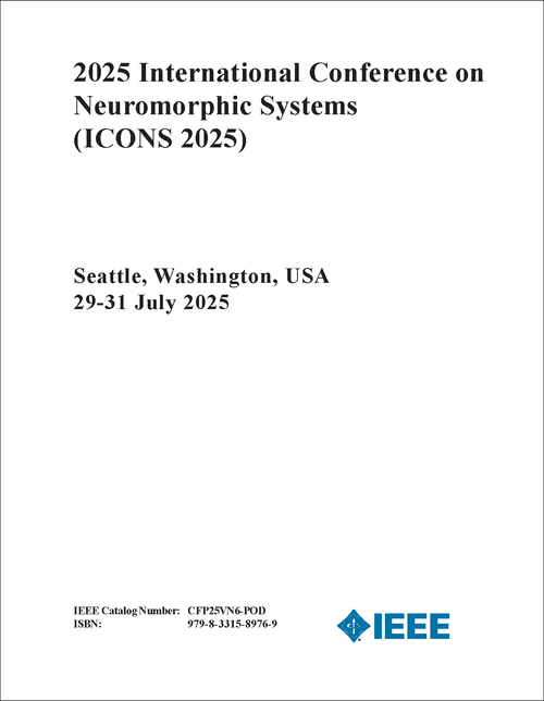 NEUROMORPHIC SYSTEMS. INTERNATIONAL CONFERENCE. 2025. (ICONS 2025)