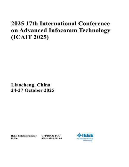 Advanced Infocomm Technology (ICAIT), 2025 17th International Conference on