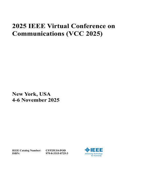 Communications (VCC), 2025 IEEE Virtual Conference on