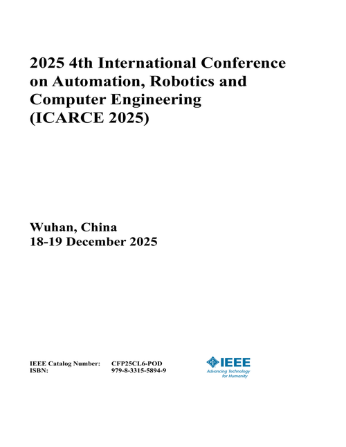 Automation, Robotics and Computer Engineering (ICARCE), 2025 4th International Conference on