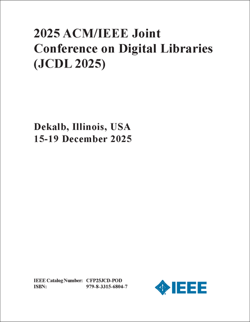 DIGITAL LIBRARIES. ACM/IEEE JOINT CONFERENCE. 2025. (JCDL 2025)