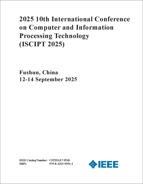 COMPUTER AND INFORMATION PROCESSING TECHNOLOGY. INTERNATIONAL CONFERENCE. 10TH 2025. (ISCIPT 2025)