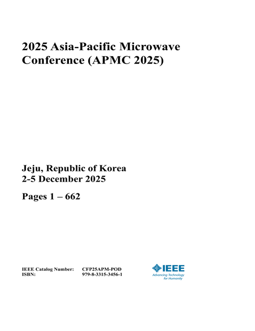 Microwave Conference (APMC), 2025 Asia-Pacific (2 VOLS)