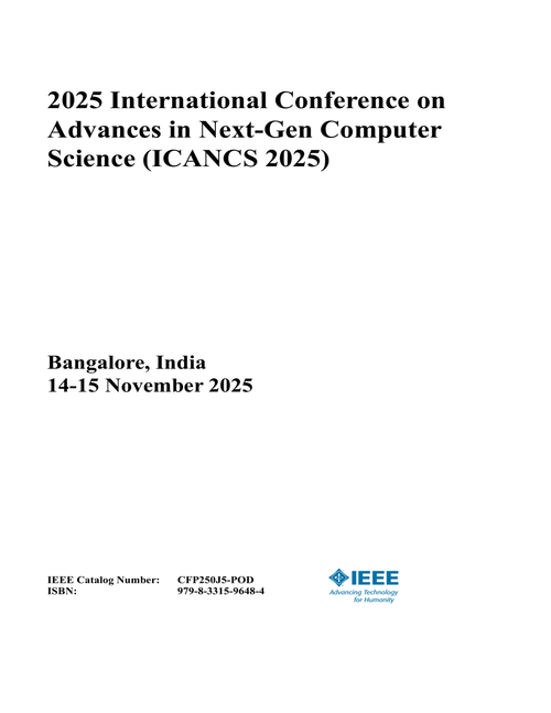Advances in Next-Gen Computer Science (ICANCS), 2025 International Conference on