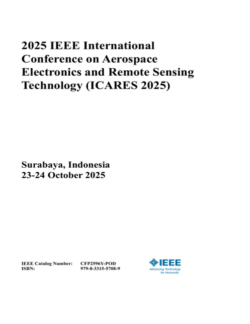 Aerospace Electronics and Remote Sensing Technology (ICARES), 2025 IEEE International Conference on