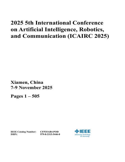 Artificial Intelligence, Robotics, and Communication (ICAIRC), 2025 5th International Conference on (2 VOLS)