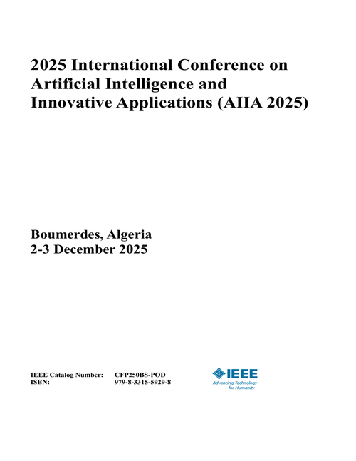 Artificial Intelligence and Innovative Applications (AIIA), 2025 International Conference on