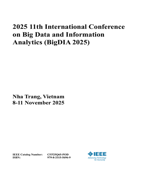 Big Data and Information Analytics (BigDIA), 2025 11th International Conference on