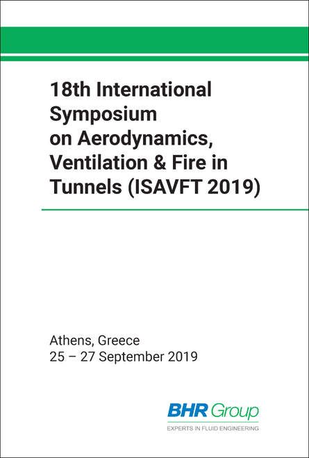 AERODYNAMICS, VENTILATION AND FIRE IN TUNNELS. INTERNATIONAL SYMPOSIUM. 18TH 2019.
