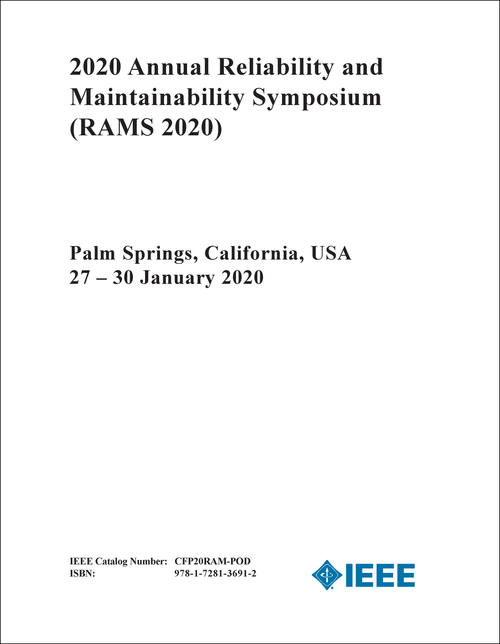 RELIABILITY AND MAINTAINABILITY SYMPOSIUM. ANNUAL. 2020. (RAMS 2020)