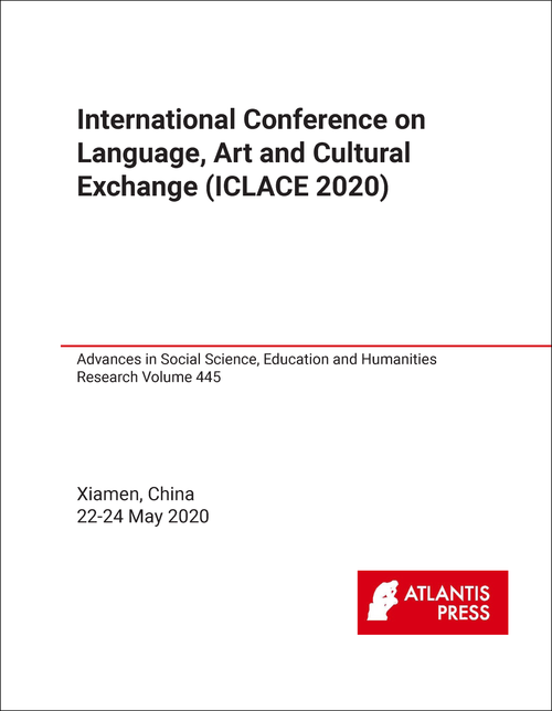 LANGUAGE, ART AND CULTURAL EXCHANGE. INTERNATIONAL CONFERENCE. 2020. (ICLACE 2020)