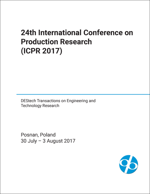 PRODUCTION RESEARCH. INTERNATIONAL CONFERENCE. 24TH 2017. (ICPR 2017)