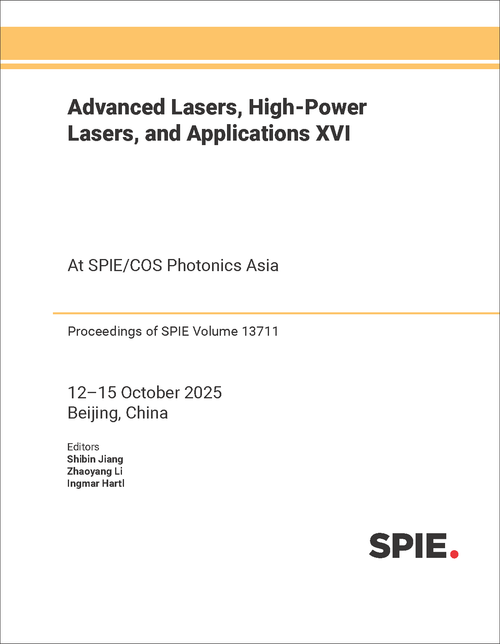 ADVANCED LASERS, HIGH-POWER LASERS, AND APPLICATIONS XVI