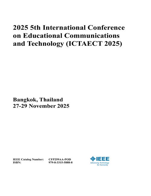 Educational Communications and Technology (ICTAECT), 2025 5th International Conference on